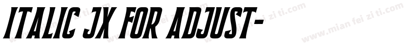 italic jx for adjust字体转换